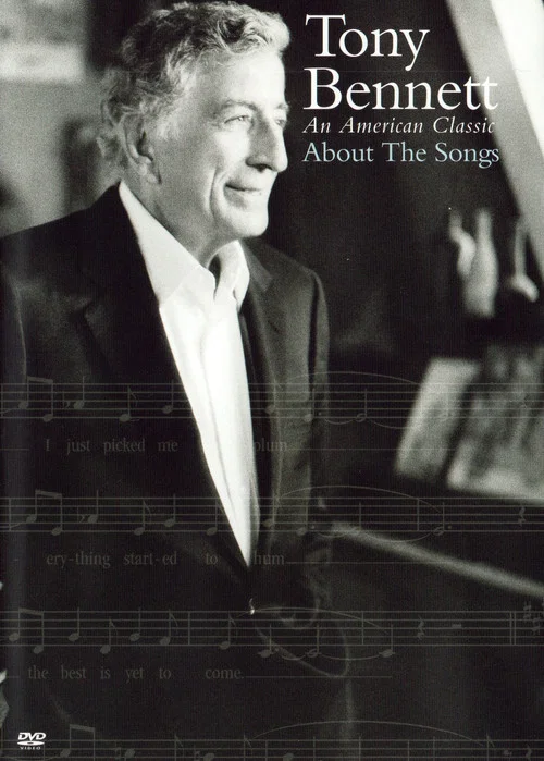 Tony Bennett: An American Classic About the Songs постер