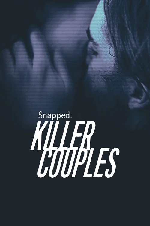 Snapped: Killer Couples постер