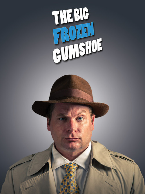 The Big Frozen Gumshoe постер