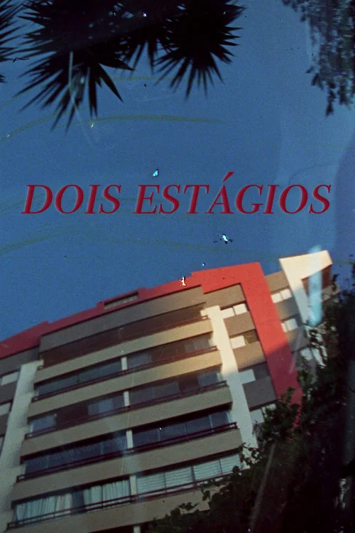 Dois Estágios постер