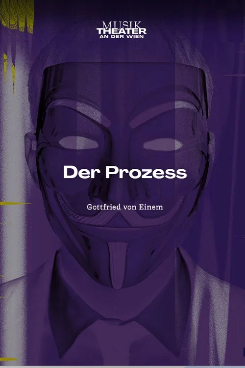 Der Prozess - MusikTheater an der Wien at Kammeroper Wien постер
