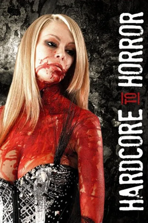 Hardcore to Horror постер