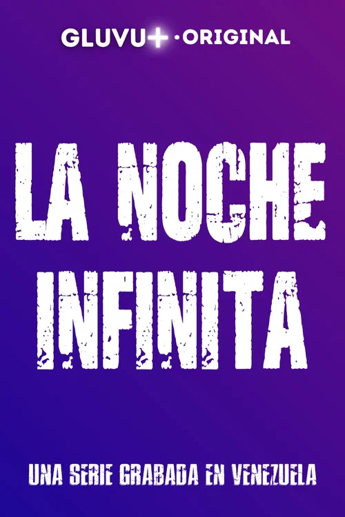 La Noche Infinita постер