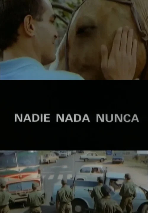Nadie nada nunca постер