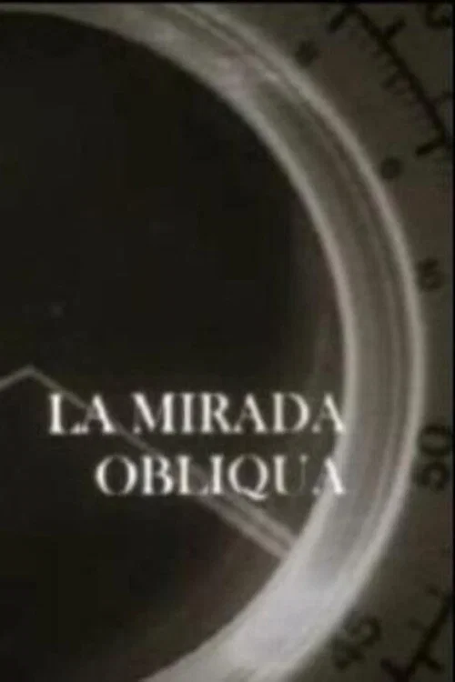 La mirada obliqua постер