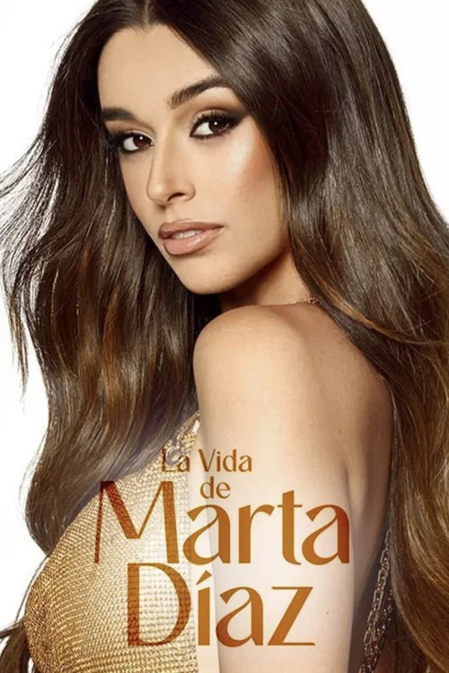 La Vida de Marta Díaz постер