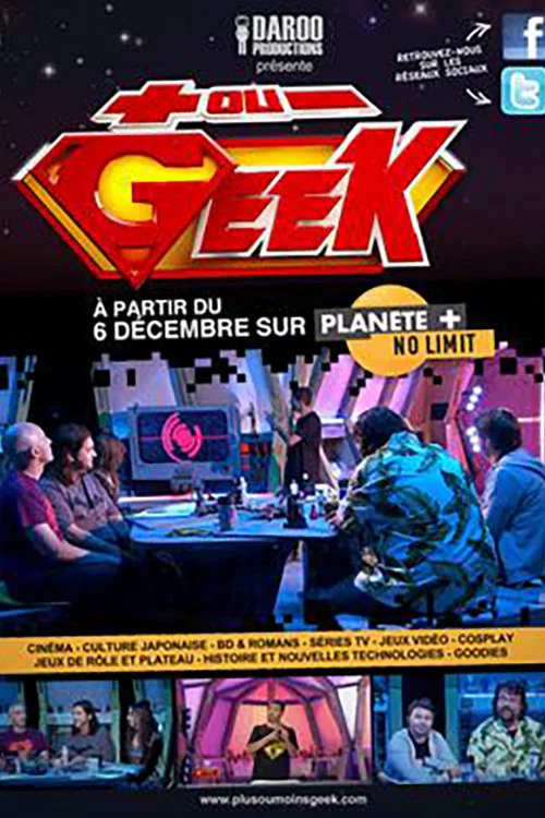 Plus ou Moins Geek постер