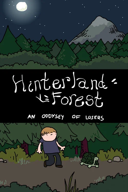 Hinterland Forest: An Oddysey of Losers постер