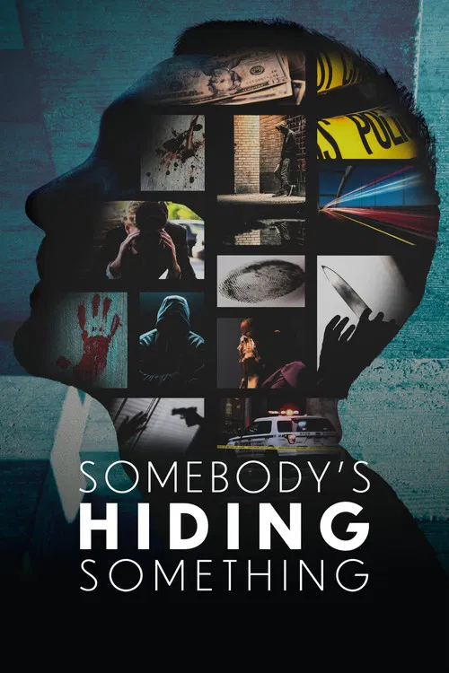 Somebody's Hiding Something постер