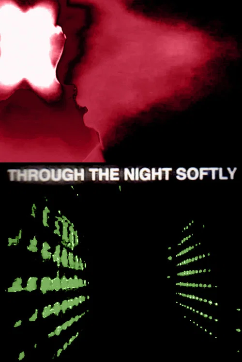 Through The Night Softly постер
