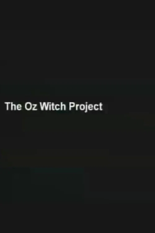 The Oz Witch Project постер