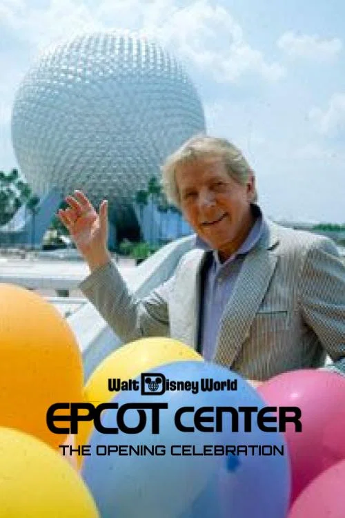 EPCOT Center: The Opening Celebration постер