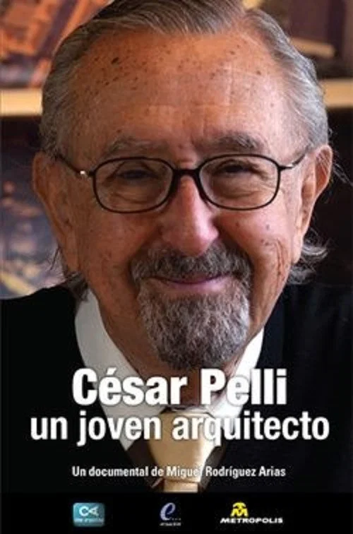 César Pelli, un joven arquitecto постер