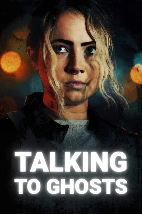 Talking To Ghosts постер