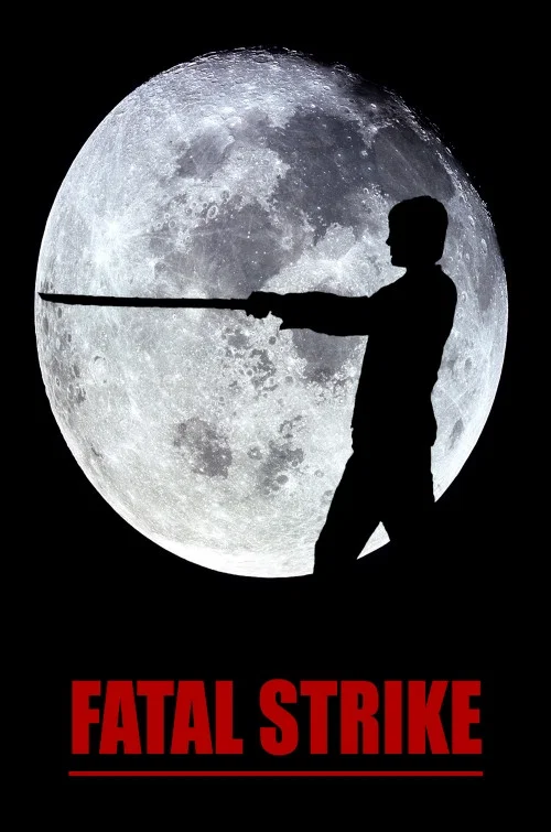 Fatal Strike постер