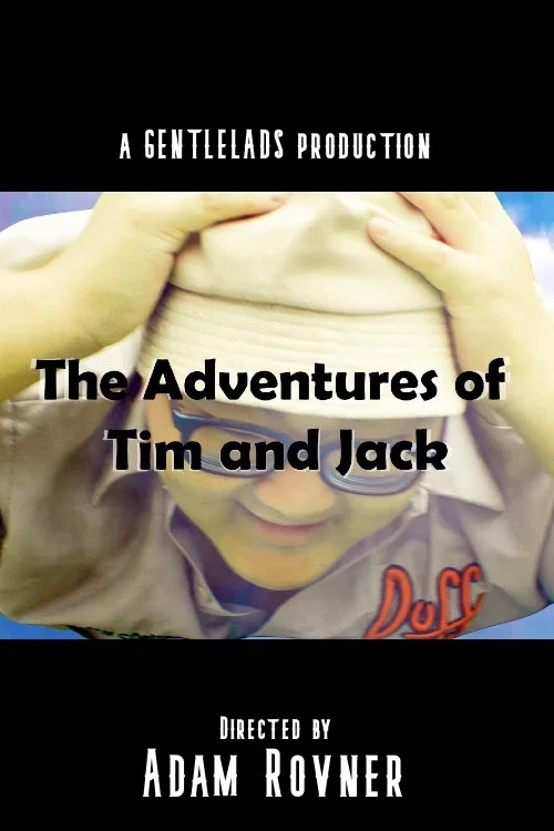 The Adventures of Tim and Jack постер