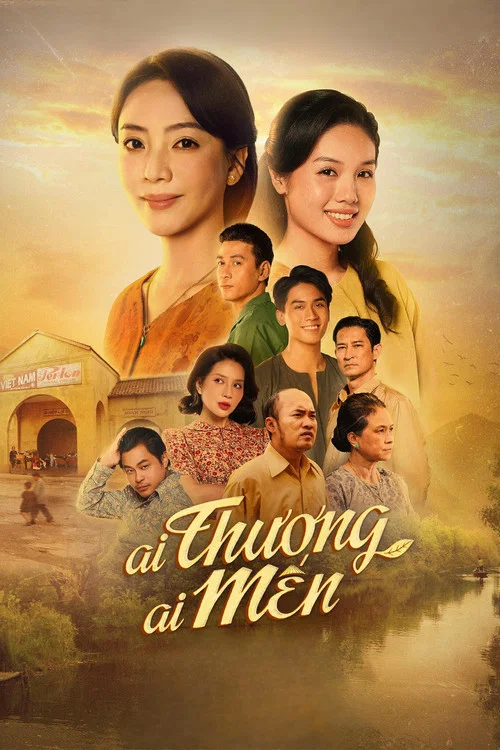 Ai Thương Ai Mến постер