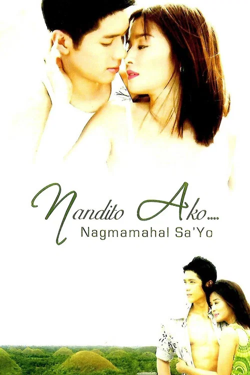 Nandito ako... Nagmamahal sa 'yo постер