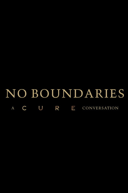No Boundaries: A Cure Conversation постер