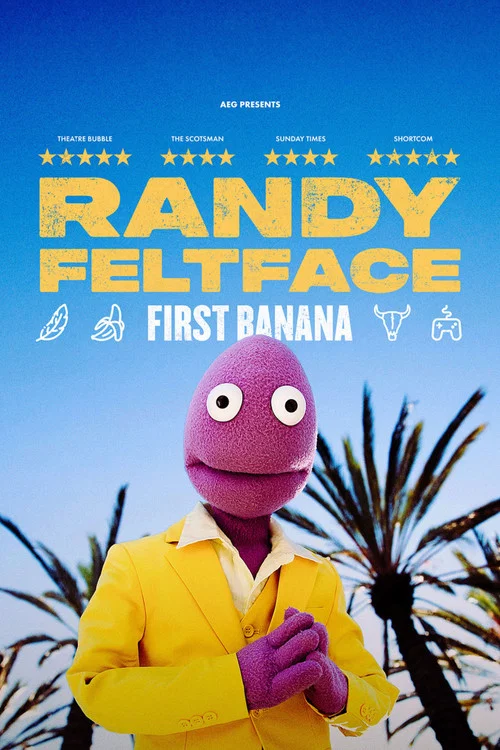 Randy Feltface: First Banana постер