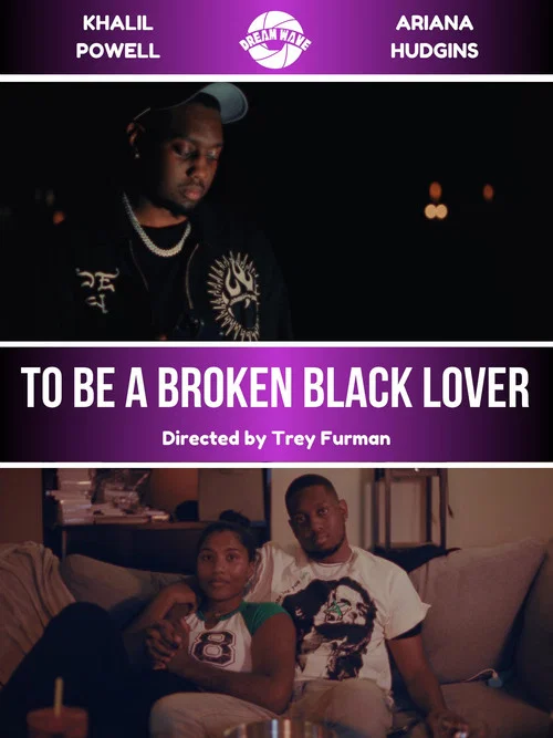 To Be a Broken Black Lover постер