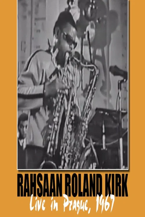 Rahsaan Roland Kirk: Live in Prague '67 постер