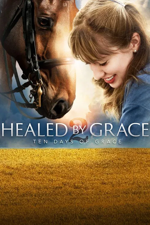 Healed by Grace 2 : Ten Days of Grace постер