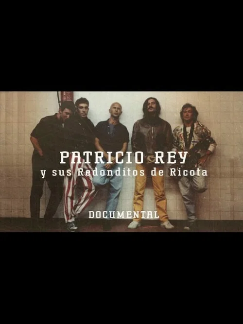 Patricio Rey y sus Redonditos de Ricota - Documental CMTV постер