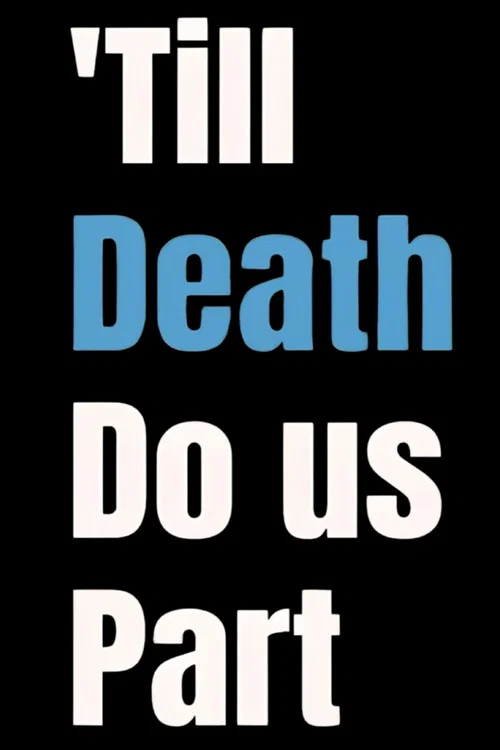 'Till Death Do us Part постер
