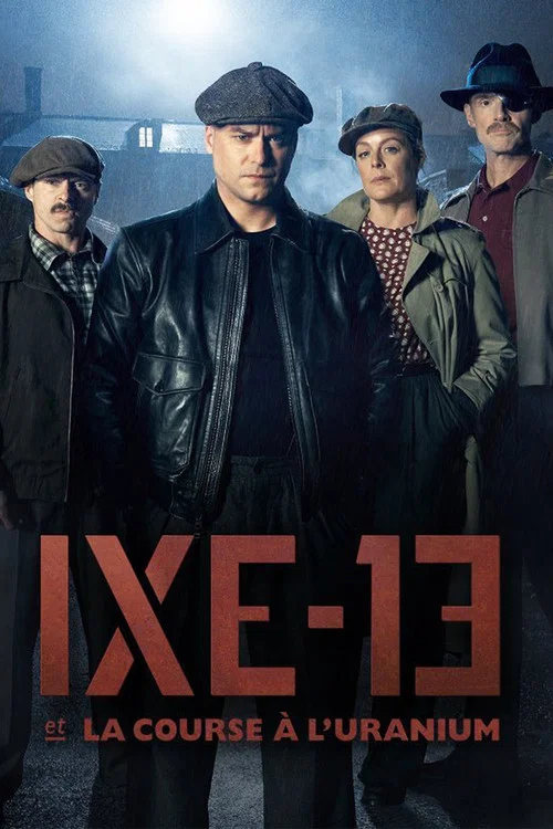 IXE-13 et la course à l'uranium постер