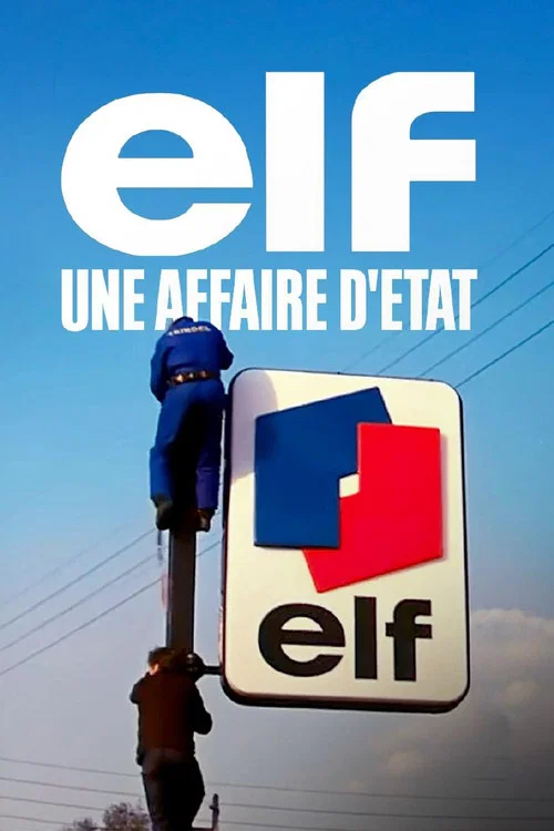 Elf, une affaire d'État постер