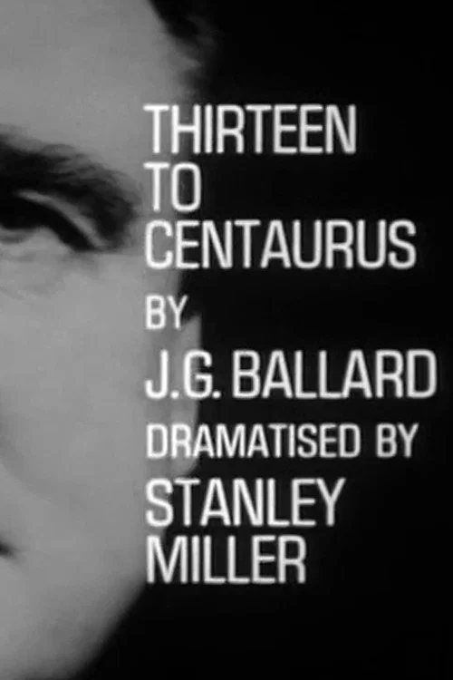 Thirteen to Centaurus постер