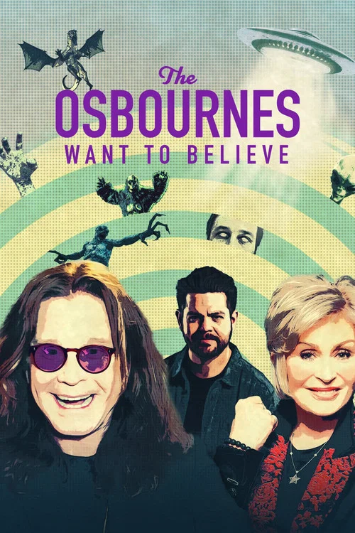 The Osbournes Want to Believe постер
