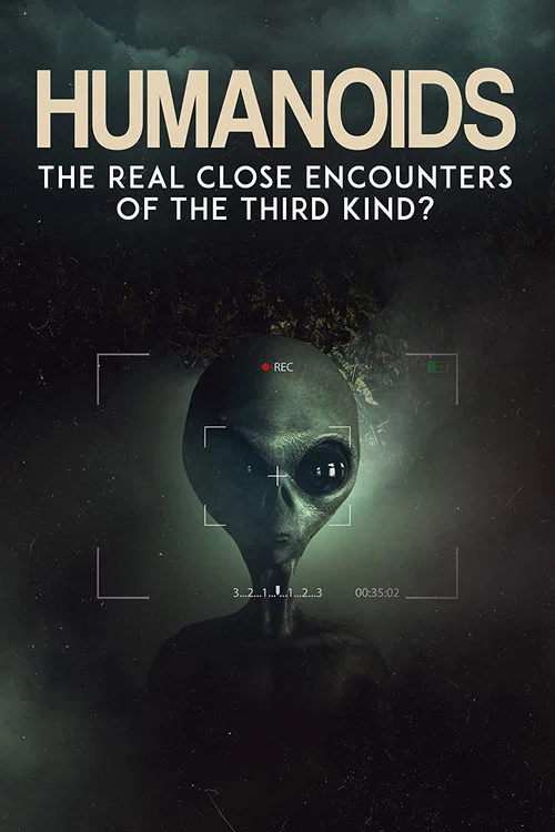Humanoids: The Real Close Encounters of the Third Kind? постер