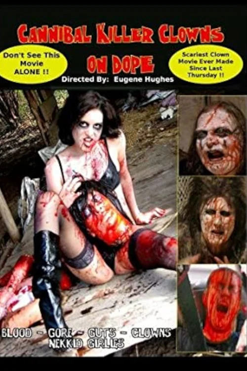 Cannibal Killer Clowns On Dope постер