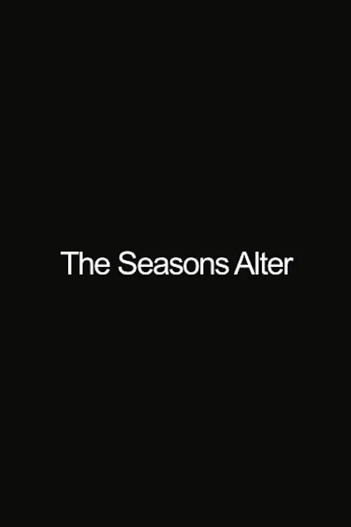 The Seasons Alter постер