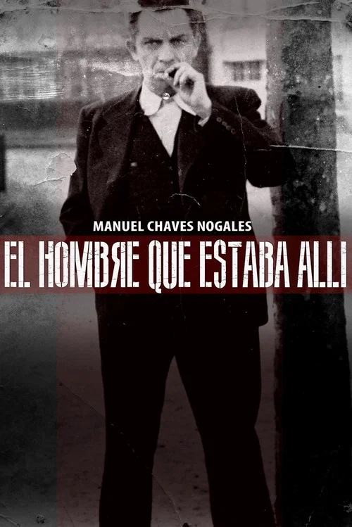 El hombre que estaba allí постер
