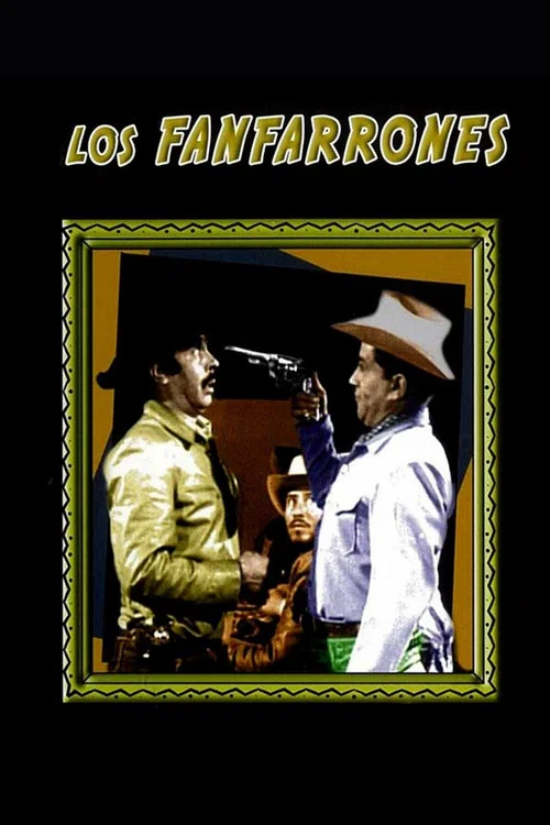 Los fanfarrones постер