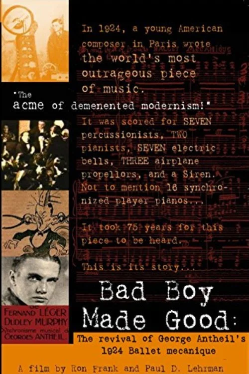 Bad Boy Made Good: The Revival of George Antheil's 1924 Ballet Mécanique постер
