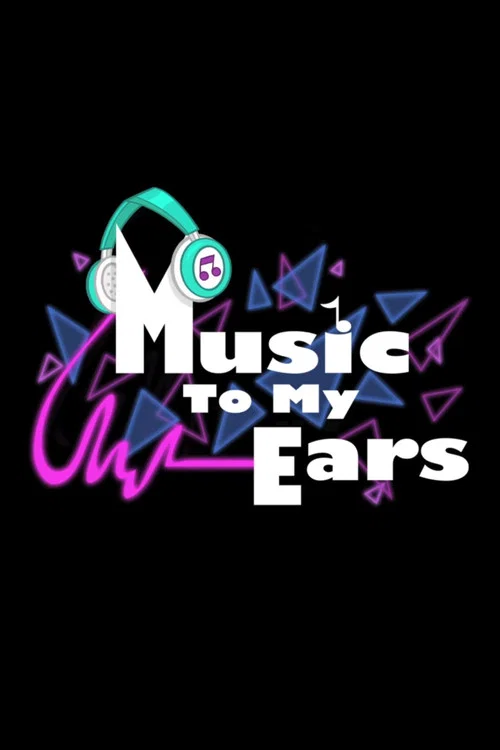 Music to My Ears постер