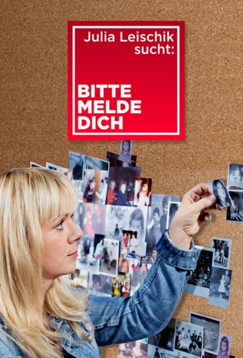 Julia Leischik sucht: Bitte melde dich постер