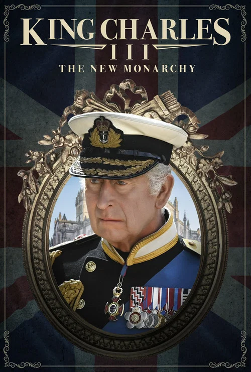 King Charles III: The New Monarchy постер