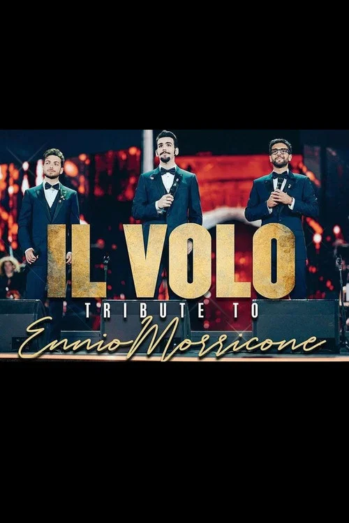 Il Volo: Tributo a Ennio Morricone 2021 постер