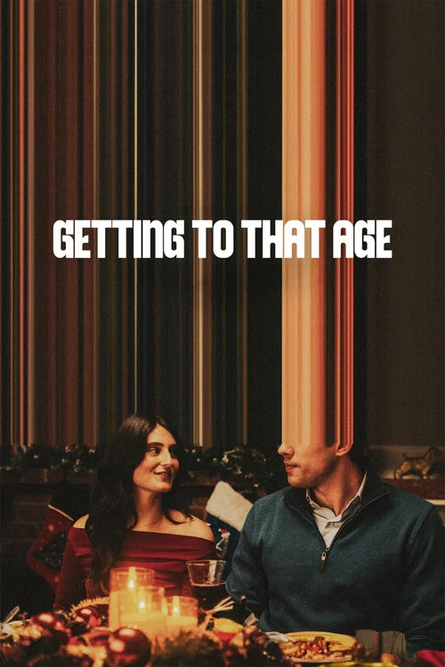 Getting to That Age постер