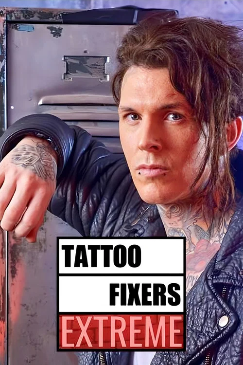 Tattoo Fixers Extreme постер