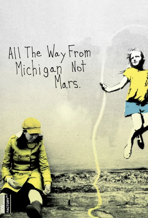 All the Way from Michigan Not Mars постер