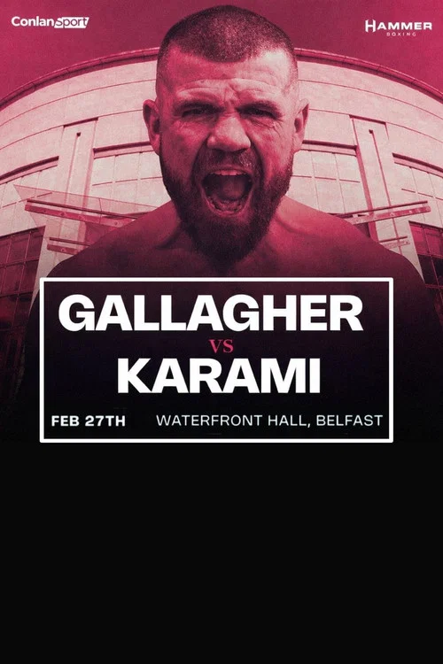 Paddy Gallagher vs. Bahadur Karami постер