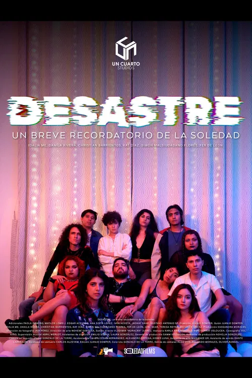DESASTRE: un breve recordatorio de la soledad постер