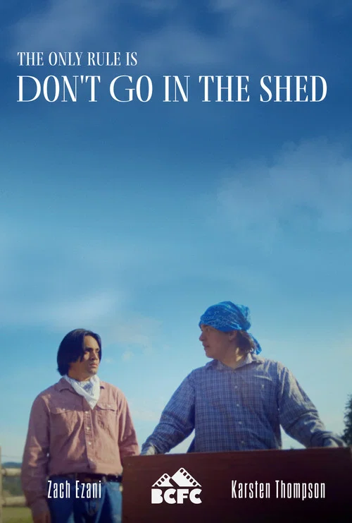 Don't Go in the Shed постер