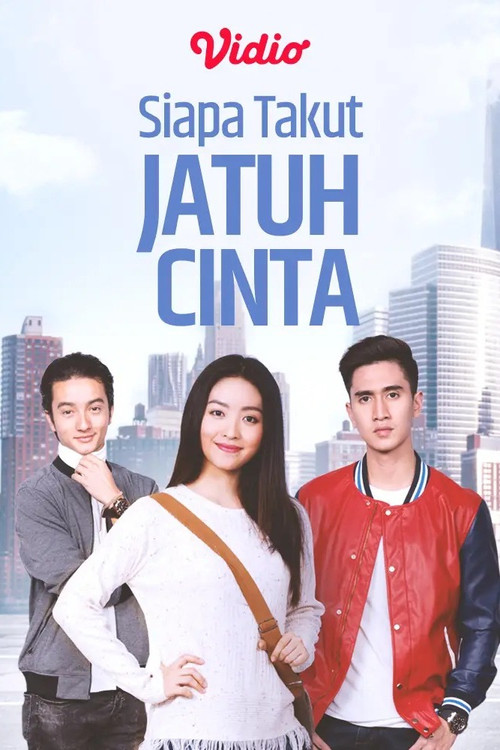 Siapa Takut Jatuh Cinta постер